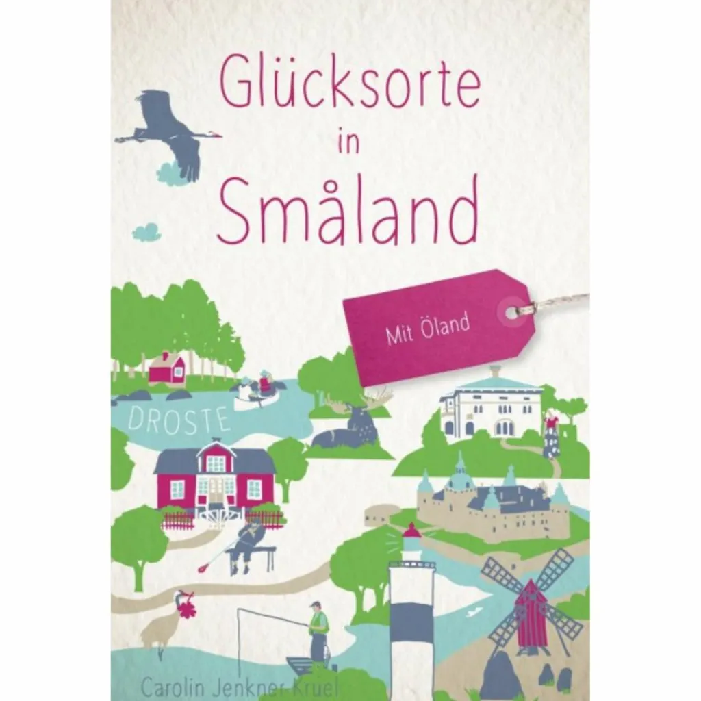 Reiseführer Nordeuropa*GLÜCKSORTE IN SMÅLAND - Reiseführer