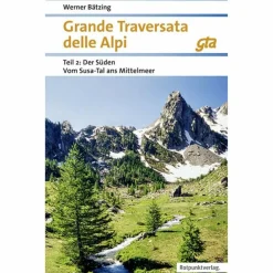 GRANDE TRAVERSATA DELLE ALPI SÜDEN TEIL 2 - Wanderführer^ Wanderführer