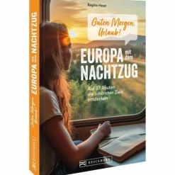 GUTEN MORGEN, URLAUB! EUROPA MIT DEM NACHTZUG - Bildband^ Bildbände