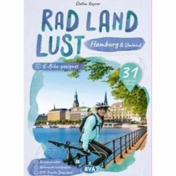 Radwanderführer Und Mountainbikeführer*HAMBURG UND UMLAND RADLANDLUST, 31 LIEBLINGS-RADTOUREN