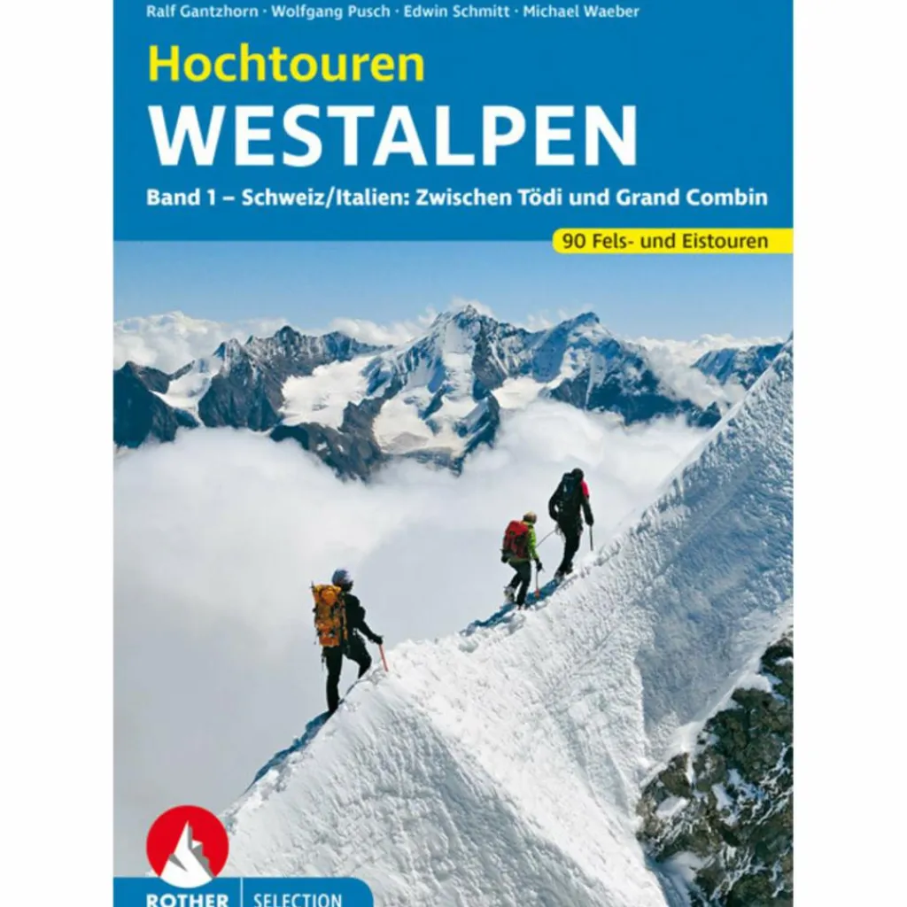 HOCHTOUREN WESTALPEN BAND 1 - Kletterführer^ Rund Ums Bergsteigen