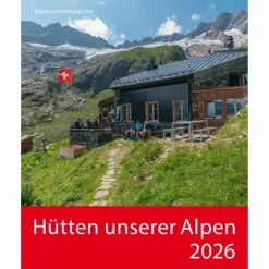 Kalender*HÜTTEN UNSERER ALPEN 2026 - Kalender