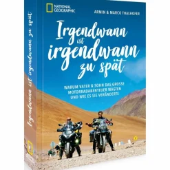 Motorisiert Um Die Welt|Motorisiert Um Die Welt*IRGENDWANN IST IRGENDWANN ZU SPÄT - Reisebericht