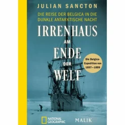 Historische Reisen Und Expeditionen*IRRENHAUS AM ENDE DER WELT - Reisebericht