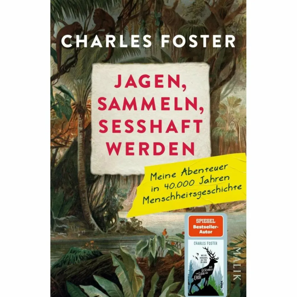 Outdoor-Sachbücher Und Naturwissen*JAGEN, SAMMELN, SESSHAFT WERDEN - Sachbuch