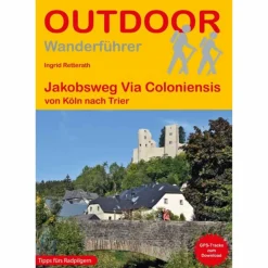 Wanderführer*JAKOBSWEG VIA COLONIENSIS - Wanderführer