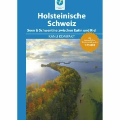 KANU KOMPAKT HOLSTEINISCHE SCHWEIZ - Gewässerführer^ Wassersportführer Und Paddeltechnik