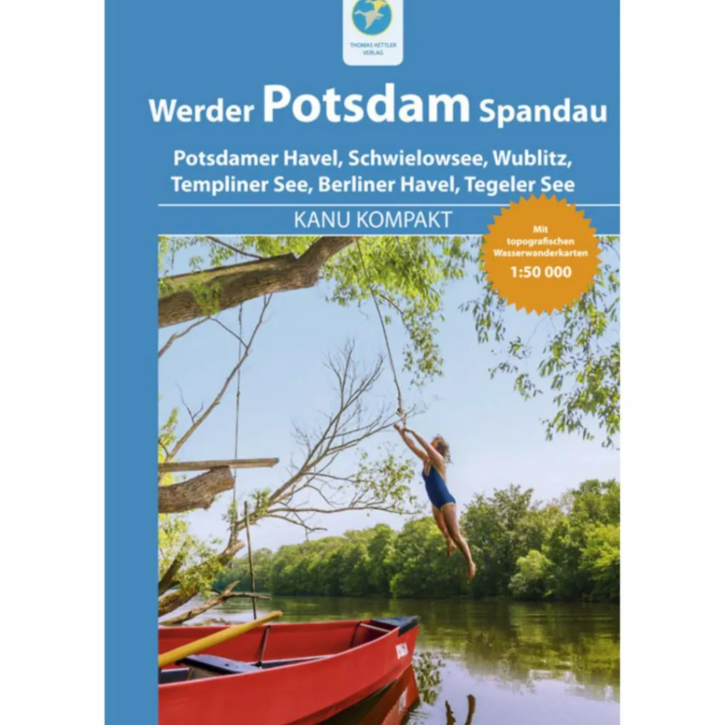 KANU KOMPAKT WERDER POTSDAM SPANDAU - Gewässerführer^ Wassersportführer Und Paddeltechnik