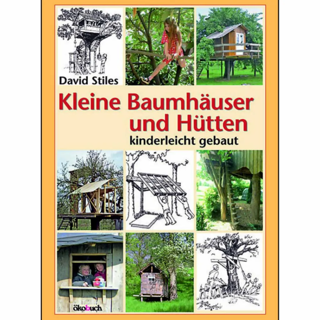 KLEINE BAUMHÄUSER UND HÜTTEN - Ratgeber^ Outdoor Wissen: Tipps Und Techniken