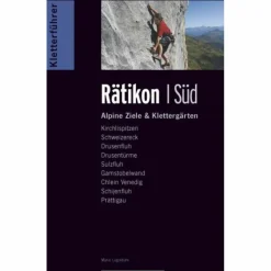 Sportklettern: Kletterführer, Training Und Techniken*KLETTERFÜHRER ALPIN RÄTIKON SÜD