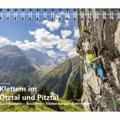 KLETTERN IM ÖTZTAL UND PITZTAL - Kletterführer^ Boulderführer|Sportklettern: Kletterführer, Training Und Techniken