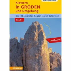 Sportklettern: Kletterführer, Training Und Techniken*KLETTERN IN GRÖDEN UND UMGEBUNG - DOLOMITEN (BAND 1) - Kletterführer