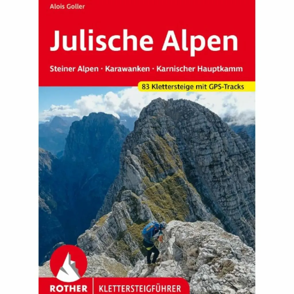 KLETTERSTEIGE JULISCHE ALPEN - Kletterführer^ Klettersteigführer