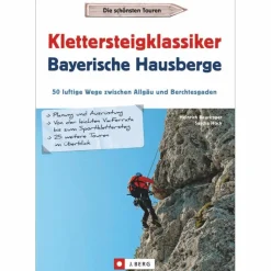 Klettersteigführer*KLETTERSTEIGKLASSIKER BAYERISCHE HAUSBERGE - Kletterführer