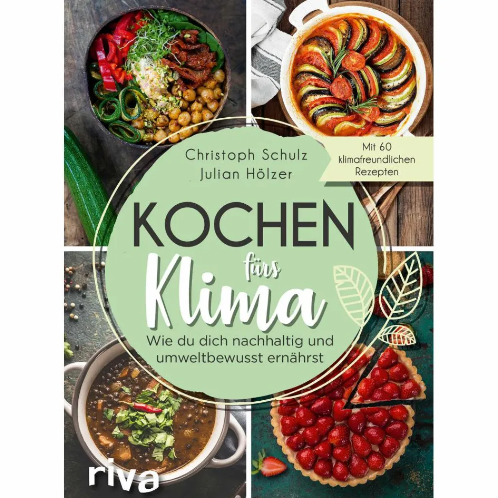 KOCHEN FÜRS KLIMA - Kochbuch^ Kochbücher