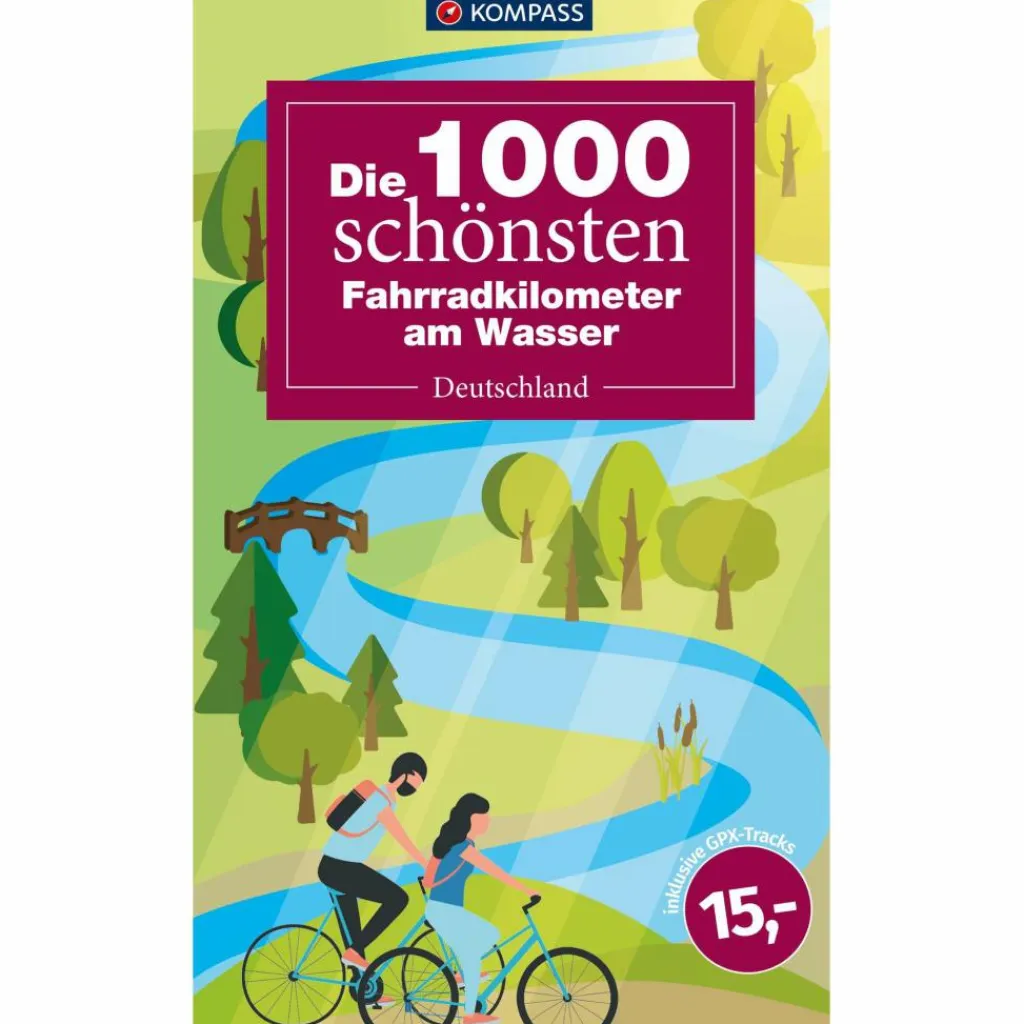 Radwanderführer Und Mountainbikeführer*KOMPASS DIE 1000 SCHÖNSTEN FAHRRADKILOMETER AM WASSER - Radwanderführer