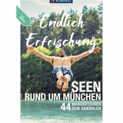 KOMPASS ENDLICH ERFRISCHUNG - SEEN RUND UM MÜNCHEN - Gewässerführer^ Wassersportführer Und Paddeltechnik|Wanderführer