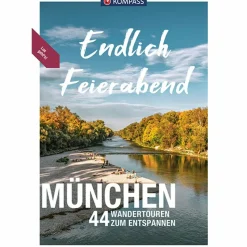Wanderführer*KOMPASS ENDLICH FEIERABEND - MÜNCHEN - Wanderführer