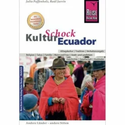 KULTURSCHOCK ECUADOR - Reiseführer^ Reiseführer Südamerika
