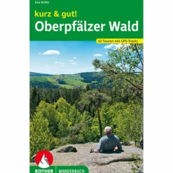 KURZ & GUT! OBERPFÄLZER WALD - Wanderführer^ Wanderführer