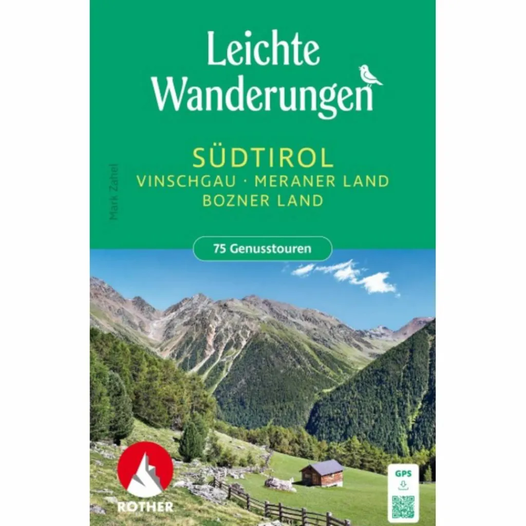 LEICHTE WANDERUNGEN SÜDTIROL - VINSCHGAU, MERANER UND BOZNER - Wanderführer^ Wanderführer