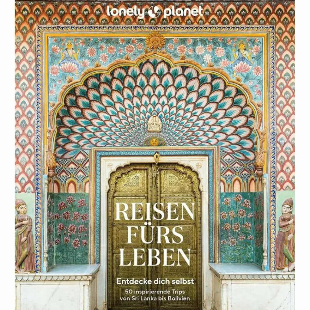 LONELY PLANET BILDBAND REISEN FÜRS LEBEN - Bildband^ Bildbände