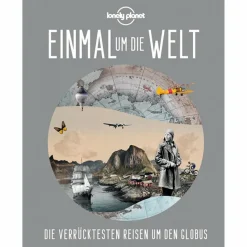 LONELY PLANET EINMAL UM DIE WELT - Reisebericht^ Exotische Reisen|Historische Reisen Und Expeditionen