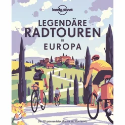 LONELY PLANET LEGENDÄRE RADTOUREN IN EUROPA - Radwanderführer^ Radwanderführer Und Mountainbikeführer