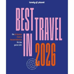 LONELY PLANET REISEFÜHRER LONELY PLANET BEST IN TRAVEL 2026^ Reiseführer Weltweit