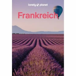 Reiseführer Westeuropa*LONELY PLANET REISEFÜHRER FRANKREICH