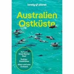LONELY PLANET REISEFÜHRER AUSTRALIEN OSTKÜSTE^ Reiseführer Australien Und Ozeanien