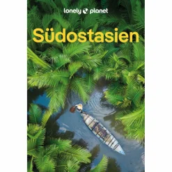 LONELY PLANET REISEFÜHRER SÜDOSTASIEN^ Reiseführer Südostasien