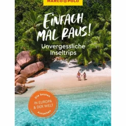 MARCO POLO EINFACH MAL RAUS! - UNVERGESSLICHE INSELTRIPS - Reiseführer^ Reiseführer Weltweit