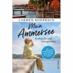 Länderportraits Und Auswandererberichte*MEIN AMMERSEE - Reisebericht
