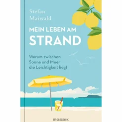 MEIN LEBEN AM STRAND^ Romane