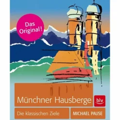 Wanderführer*MÜNCHNER HAUSBERGE - Wanderführer