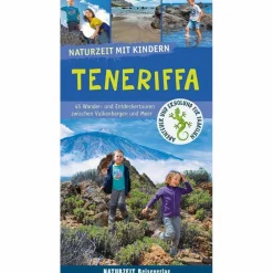 Reiseführer Südeuropa*NATURZEIT MIT KINDERN: TENERIFFA - Reiseführer