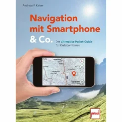 NAVIGATION MIT SMARTPHONE & CO. - Ratgeber^ Survival, Orientierung Und Erste-Hilfe