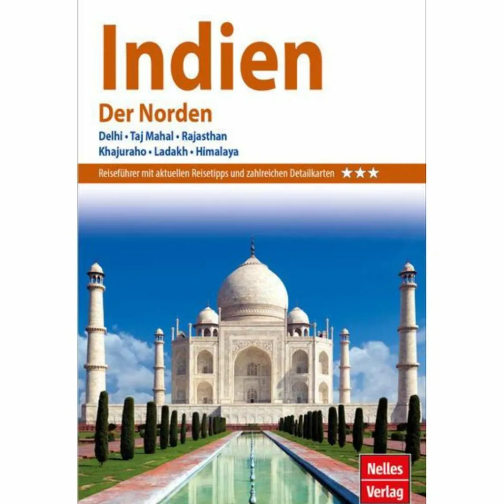 NELLES GUIDE REISEFÜHRER INDIEN - DER NORDEN^ Reiseführer Südasien