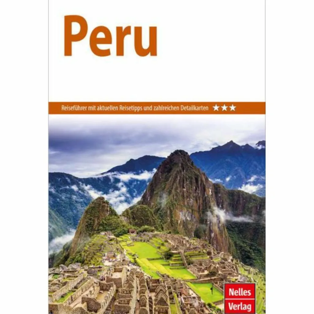 NELLES GUIDE REISEFÜHRER PERU^ Reiseführer Südamerika