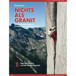 NICHTS ALS GRANIT - BAND 1 - Kletterführer^ Sportklettern: Kletterführer, Training Und Techniken