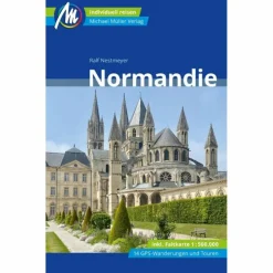 NORMANDIE REISEFÜHRER MICHAEL MÜLLER VERLAG^ Reiseführer Westeuropa