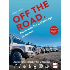 Ausrüstungsratgeber Und Reparaturratgeber*OFF THE ROAD - ALLES WAS DU UNTERWEGS BRAUCHST - Ratgeber