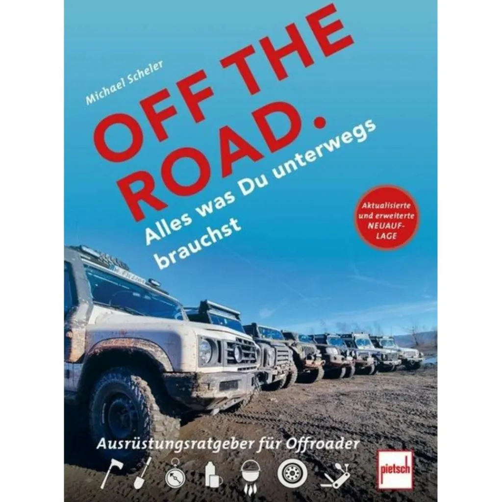 Ausrüstungsratgeber Und Reparaturratgeber*OFF THE ROAD - ALLES WAS DU UNTERWEGS BRAUCHST - Ratgeber