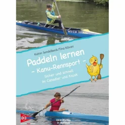 Wassersportführer Und Paddeltechnik|Outdoor Wissen: Tipps Und Techniken*PADDELN LERNEN - KANU-RENNSPORT - Lehrbuch