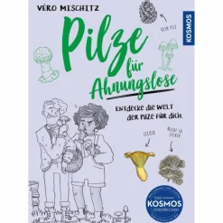 Tiere, Pflanzen Und Garten*PILZE FÜR AHNUNGSLOSE - Pilz-Ratgeber