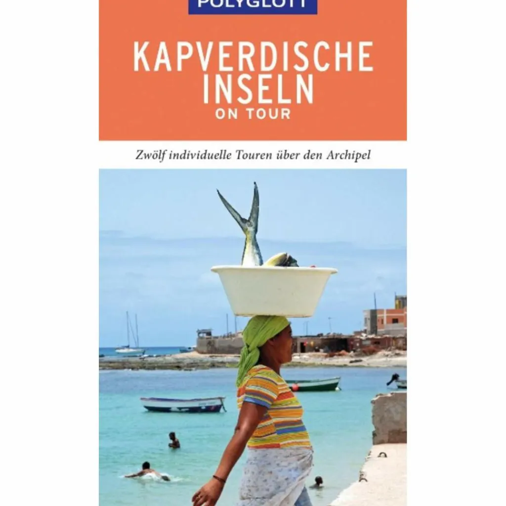 POLYGLOTT ON TOUR REISEFÜHRER KAPVERDISCHE INSELN^ Reiseführer Afrika