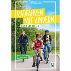 RADFAHREN MIT KINDERN RUND UM BERLIN - Radwanderführer^ Radwanderführer Und Mountainbikeführer