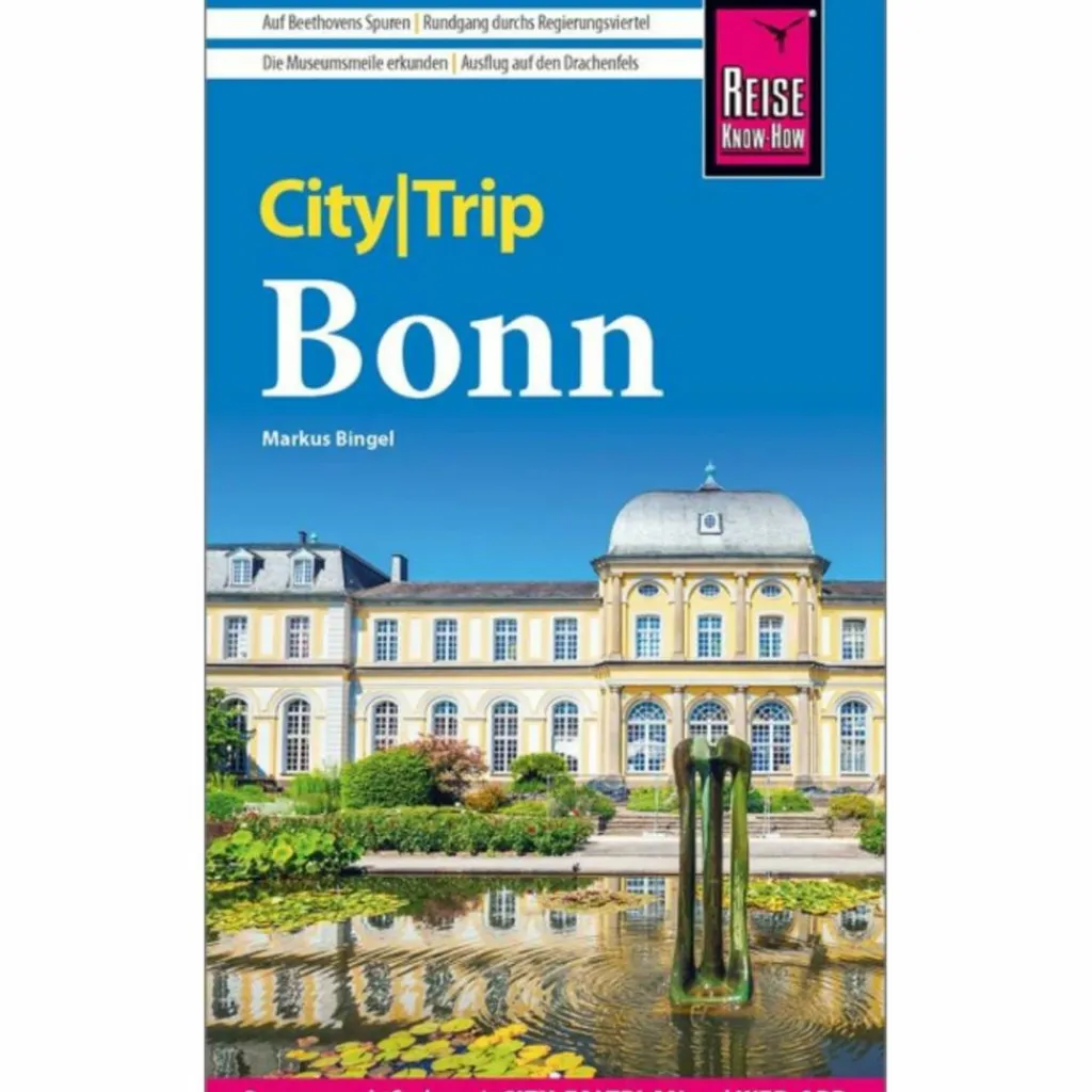 REISE KNOW-HOW CITYTRIP BONN - Reiseführer^ Reiseführer Deutschland