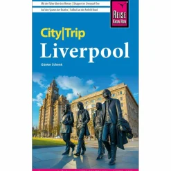 REISE KNOW-HOW CITYTRIP LIVERPOOL - Reiseführer^ Reiseführer Westeuropa